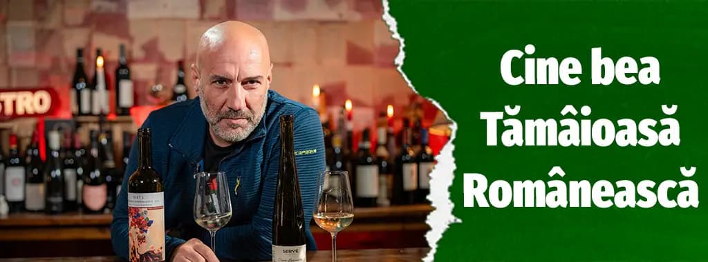 Ce mai bem Tamaioasa romaneasca